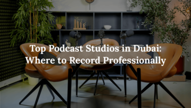 Top Podcast Studios in Dubai: Where to Record Professionally